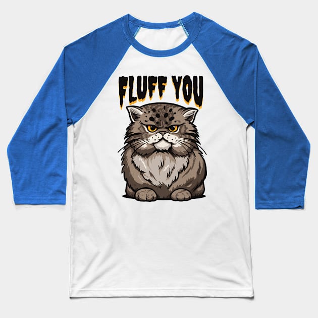 Grumpy Fluff: Cat with Attitude Baseball T-Shirt by Life2LiveDesign